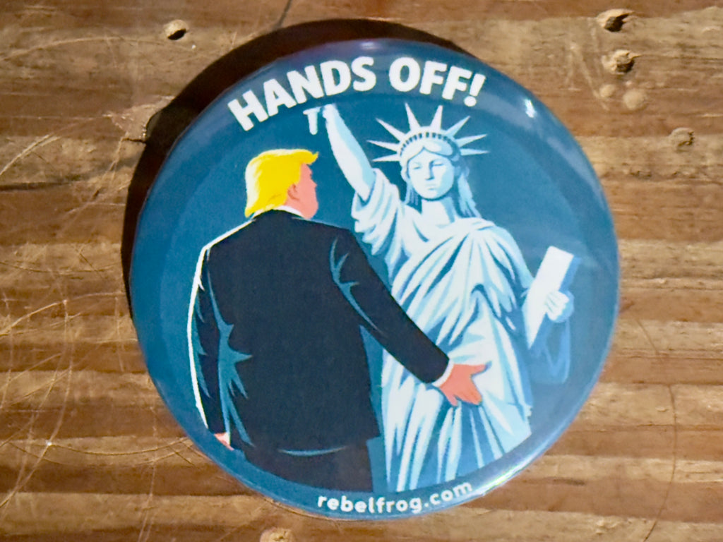 Hands Off Freedom – Rebel Frog Liberty Protest Button